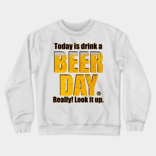 Beer Drinking day Crewneck Sweatshirt